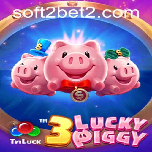 Exploring the Thrills of 3LUCKYPIGGY by Soft2Bet
