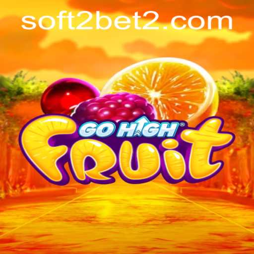 Explore the Exciting World of GoHighFruit by Soft2Bet