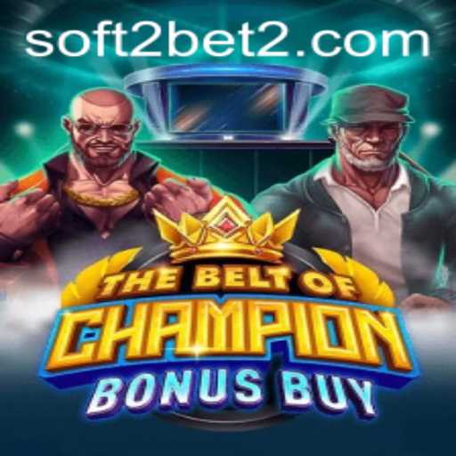 Exploring TheBeltOfChampionBonusBuy: A Thrilling Gaming Experience by Soft2bet